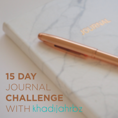 Journal with Khadijah RBz